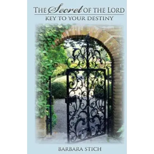 The Secret Of The Lord: Key To Your Destiny - Paperback 1