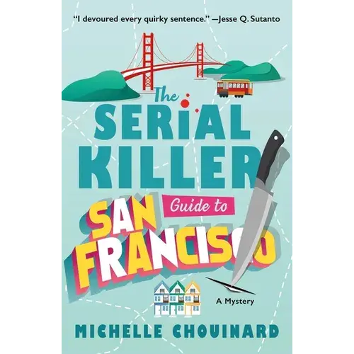 The Serial Killer Guide To San Francisco: A Mystery - Paperback 1