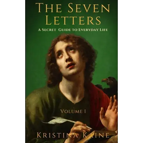 The Seven Letters Volume 1: A Secret Guide To Everyday Life - Paperback 1