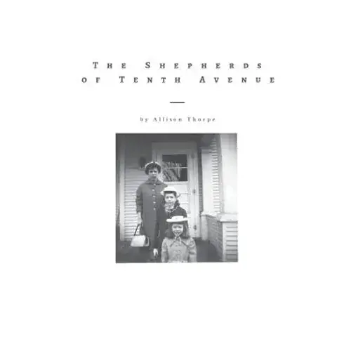 The Shepherds Of Tenth Avenue - Paperback 1