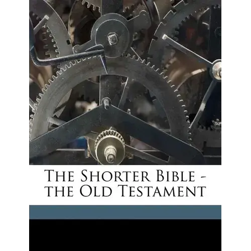 The Shorter Bible - The Old Testament - Paperback 1