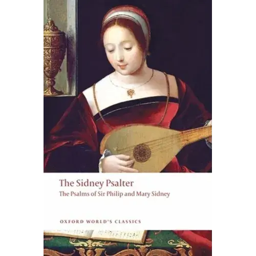 The Sidney Psalter: The Psalms Of Sir Philip And Mary Sidney - Paperback 1