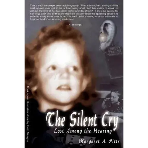 The Silent Cry: Lost Among The Hearing - Paperback 1