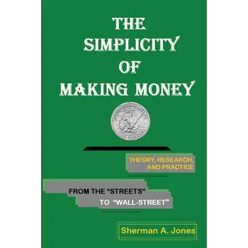 The Simplicity Of Making Money - Paperback 1