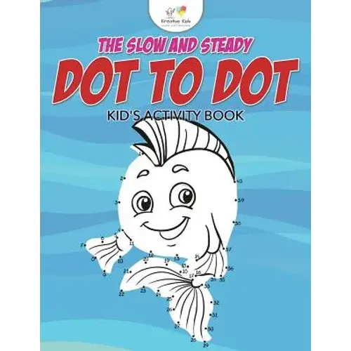 The Slow And Steady Dot To Dot Kid's Activity Book - Paperback 1