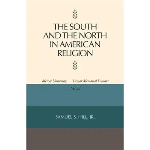 The South And The North In American Religion - Paperback 1