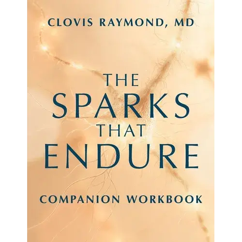 The Sparks That Endure Companion Workbook - Paperback 1