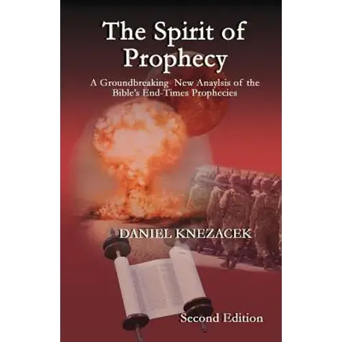 The Spirit Of Prophecy - Second Edition - Paperback 1