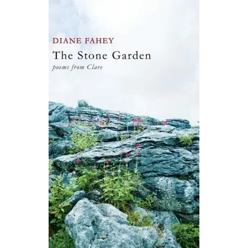 The Stone Garden: Poems From Clare - Hardcover 1