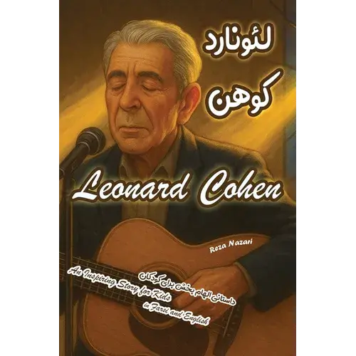 The Story Of Leonard Cohen: An Inspiring Story For Kids In Farsi And English - Paperback 1