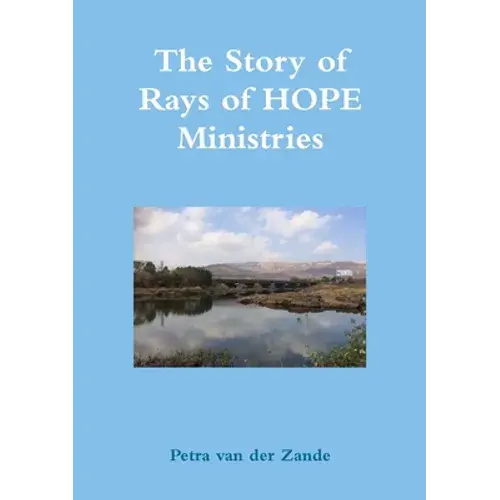 The Story Of Rays Of Hope Ministries - Paperback 1