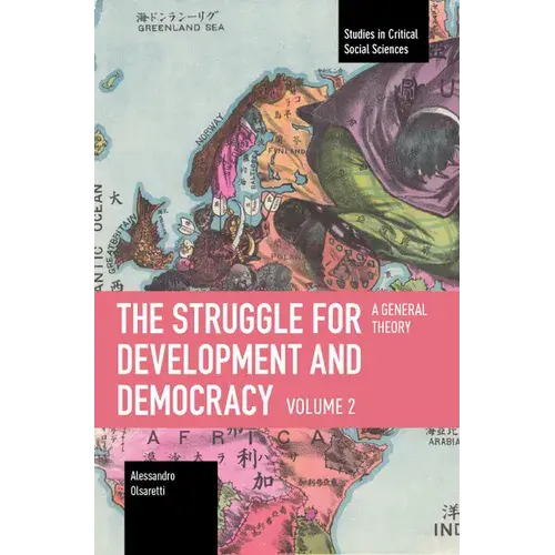 The Struggle For Development And Democracy Volume 2: A General Theory - Paperback 1