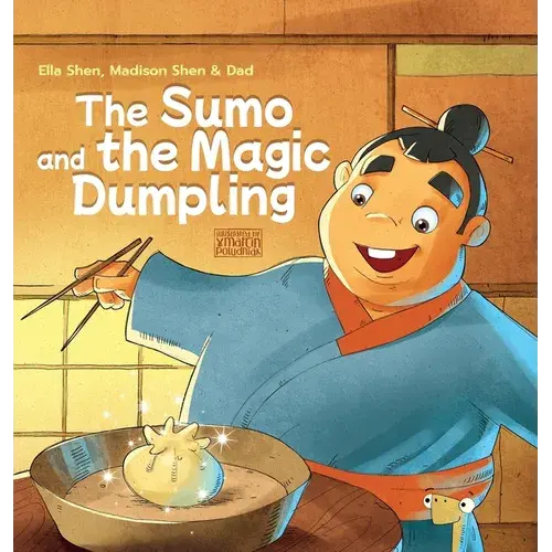 The Sumo And The Magic Dumpling - Hardcover 1