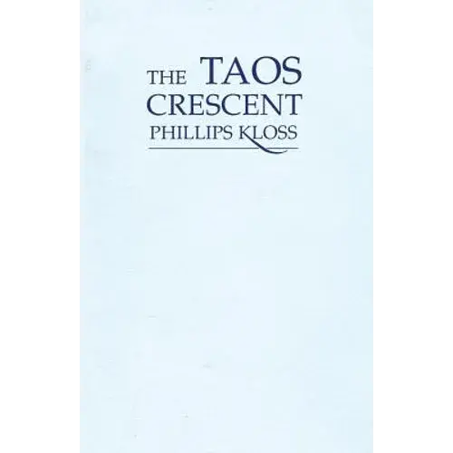 The Taos Crescent: Poems - Paperback 1