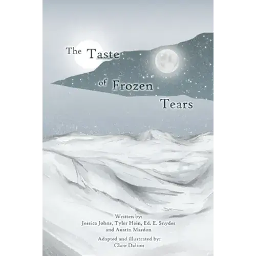The Taste Of Frozen Tears: My Antarctic Walkabout- A Graphic Novel - Paperback 1