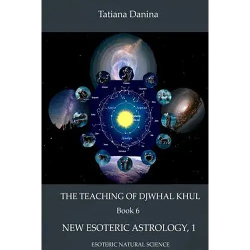 The Teaching Of Djwhal Khul - New Esoteric Astrology, 1 - Paperback 1