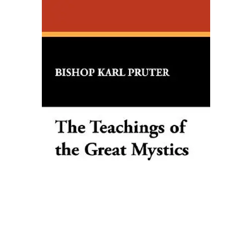 The Teachings Of The Great Mystics - Hardcover 1