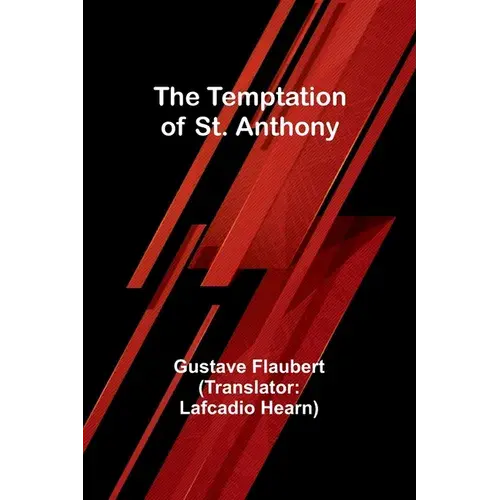 The Temptation Of St. Anthony - Paperback 1