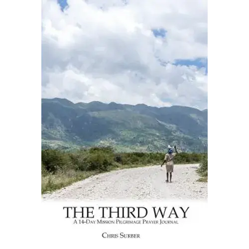 The Third Way: A 14-Day Mission Pilgrimage Prayer Journal - Paperback 1