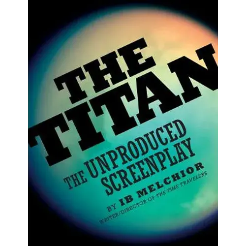 The Titan: The Unproduced Screenplay - Paperback 1