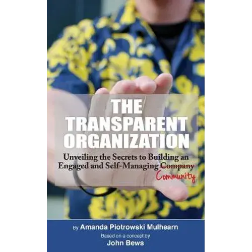 The Transparent Organization - Paperback 1