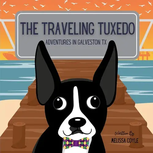 The Traveling Tuxedo: Adventures In Galveston, Tx - Paperback 1