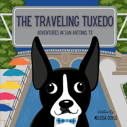 The Traveling Tuxedo: Adventures In San Antonio, Tx - Paperback 1