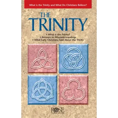 The Trinity: What Is The Trinity, And What Do Christians Believe? - Paperback 1