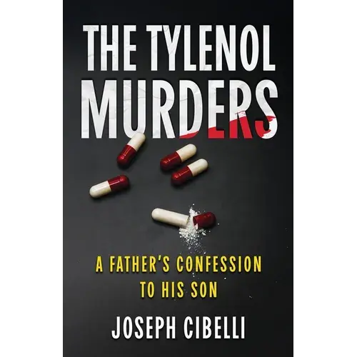 The Tylenol Murders: A Father's Confession To His Son - Paperback 1