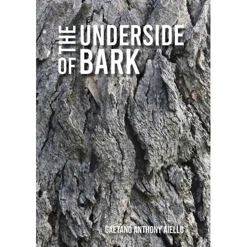 The Underside Of Bark - Paperback 1