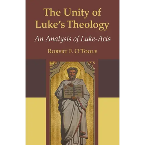 The Unity Of Luke's Theology - Paperback 1