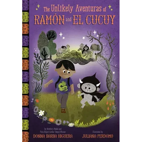 The Unlikely Aventuras Of Ramón And El Cucuy: An Illustrated Chapter Book - Hardcover 1