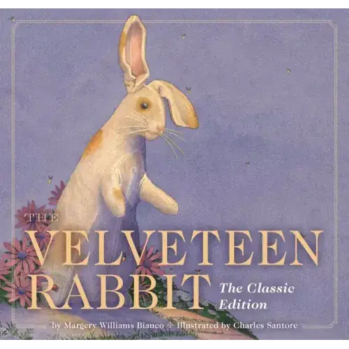 The Velveteen Rabbit: The Classic Edition - Hardcover 1
