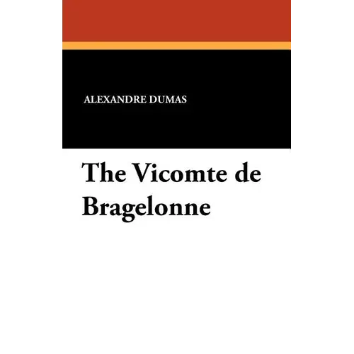 The Vicomte De Bragelonne - Paperback 1