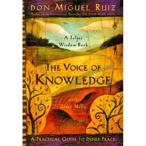 The Voice Of Knowledge: A Practical Guide To Inner Peace - Paperback 1