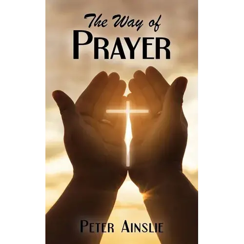 The Way Of Prayer - Paperback 1