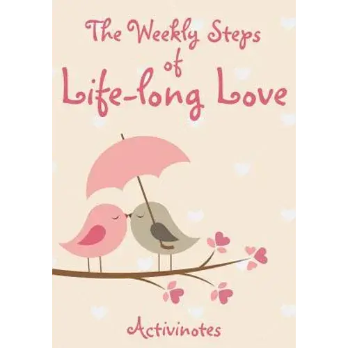 The Weekly Steps Of Life-Long Love: A 16-Month Engagement Diary - Paperback 1