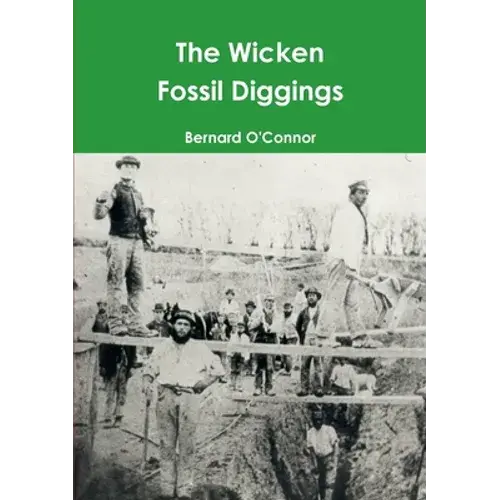 The Wicken Fossil Diggings - Paperback 1
