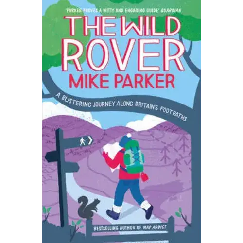 The Wild Rover: A Blistering Journey Along Britain's Footpaths - Paperback 1