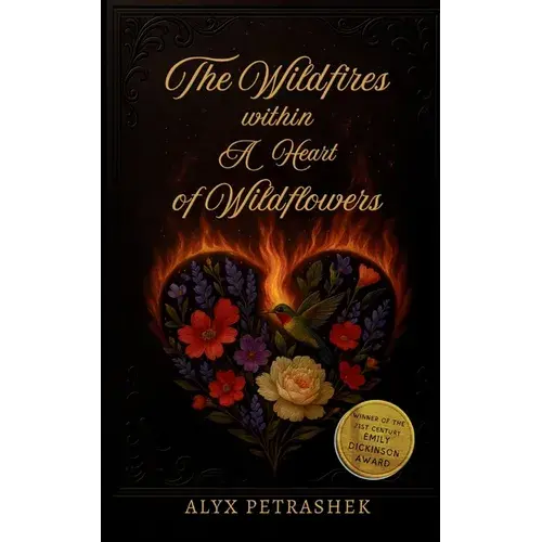 The Wildfires Within A Heart Of Wildflowers - Paperback 1