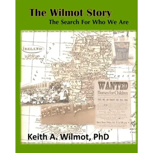 The Wilmot Story - The Search For Who We Are - Paperback 1