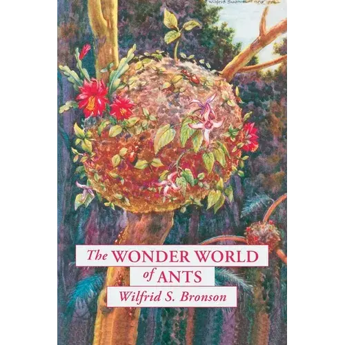 The Wonder World Of Ants - Hardcover 1