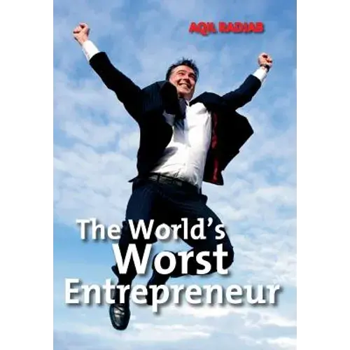 The World's Worst Entrepreneur - Hardcover 1