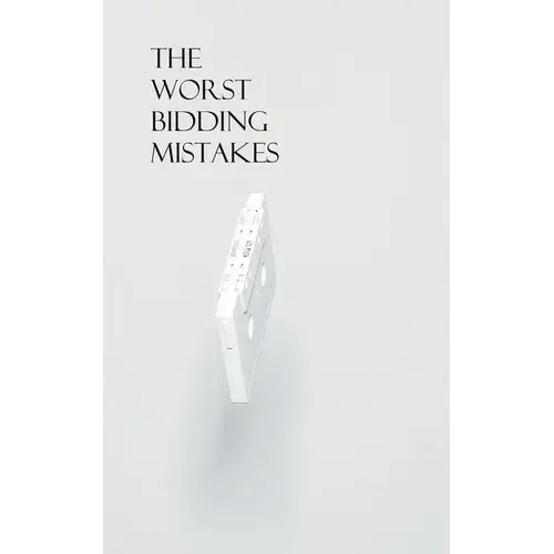 The Worst Bidding Mistakes - Paperback 1