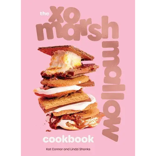 The Xo Marshmallow Cookbook - Hardcover 1