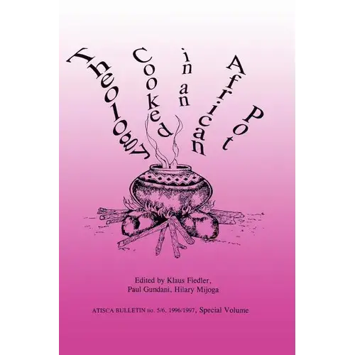 Theology Cooked In An African Pot - Paperback 1