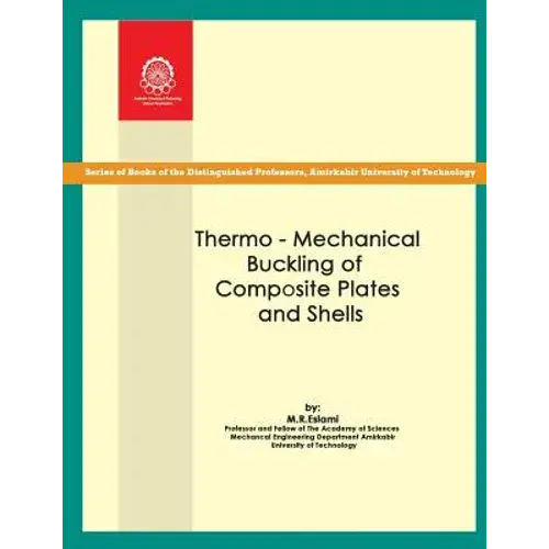 Thermo-Mechanical Buckling Of Composite Plates And Shells - Paperback 1