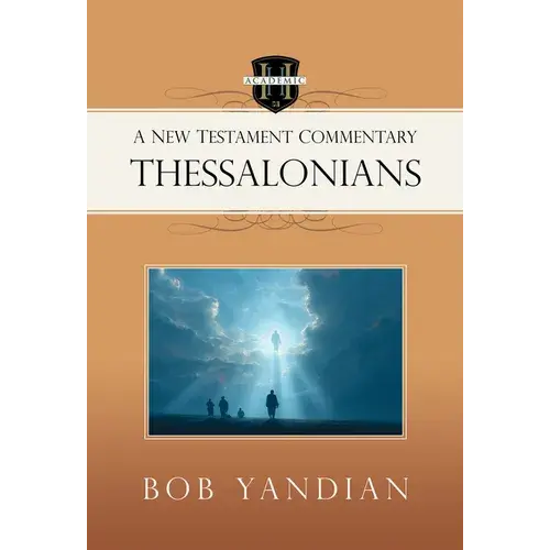 Thessalonians: A New Testament Commentary - Paperback 1