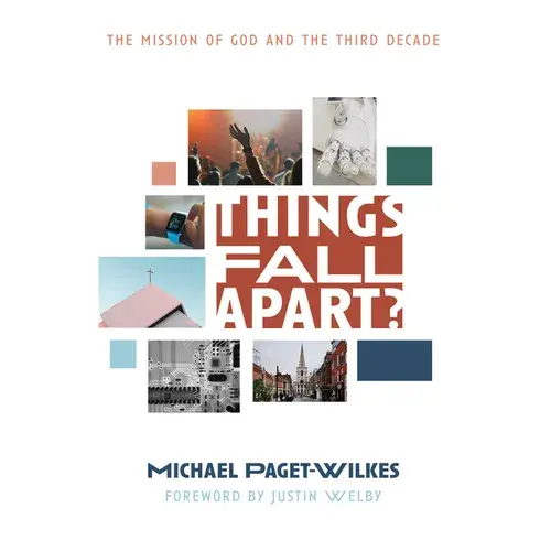 Things Fall Apart?: The Mission Of God And The Third Decade - Paperback 1