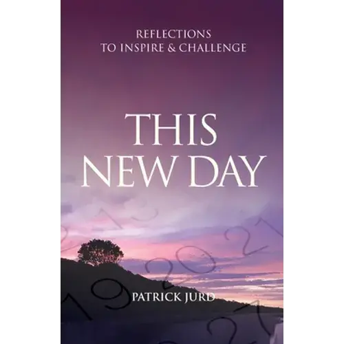 This New Day: Reflections To Inspire & Challenge - Paperback 1